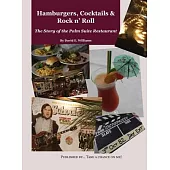 Hamburgers, Cocktails & Rock n’ Roll: The Story of the Palm Suite Restaurant