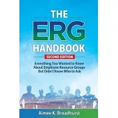 The ERG Handbook: Everything You Wanted to Know About ERGs but Didn’t Know Who to Ask