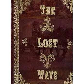 The Lost Ways - Hardcover