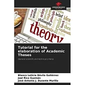 Tutorial for the elaboration of Academic Theses