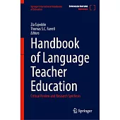 Handbook of Language Teacher Education: Critical Review and Research Synthesis