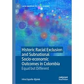 Historic Racial Exclusion and Subnational Socio-Economic Outcomes in Colombia: Equal But Different