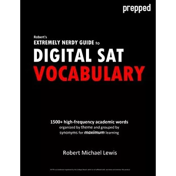 Robert’s Extremely Nerdy Guide to Digital SAT Vocabulary