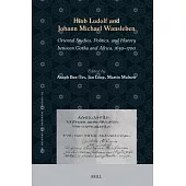 Hiob Ludolf and Johann Michael Wansleben: Oriental Studies, Politics, and History Between Gotha and Africa, 1650-1700