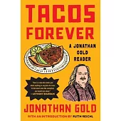 Tacos Forever: A Jonathan Gold Reader