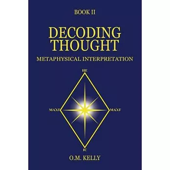 Decoding Thought: Metaphysical Interpretation