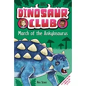 Dinosaur Club: March of the Ankylosaurus