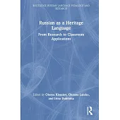 Russian as a Heritage Language: From Research to Classroom Application
