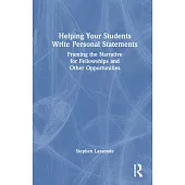 Helping Your Students Write Personal Statements: Framing the Narrative for Fellowships and Other Opportunities