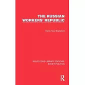 The Russian Workers’ Republic
