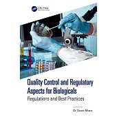 Quality Control and Regulatory Aspects for Biologicals: Regulations and Best Practices