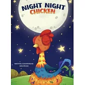 Night Night Chicken