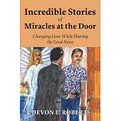 Incredible Stories of Miracles at the Door
