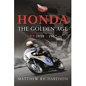 Honda: The Golden Age: Tt 1959-1967