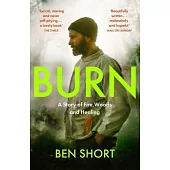 Burn: A Story of Fire, Woods and Healing