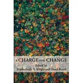A Charge for Change: A Selection of Essays from the Annual 20th Biennial Conference of the Rhetoric Society of America