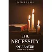The Necessity of Prayer: Annotated