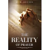 The Reality of Prayer: Annotated