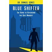 Blue Shifter: Reverse-Quit Model