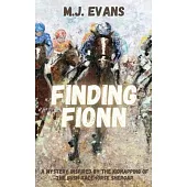 Finding Fionn-A Mystery Inspired by the Kidnapping of the Irish Racehorse Shergar