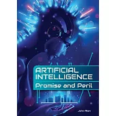 Artificial Intelligence: Promise and Peril