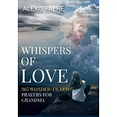 Whispers of Love: A Year of Delightful Conversations with God