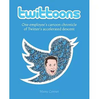 Twittoons: One employee’s cartoon chronicle of Twitter’s accelerated descent