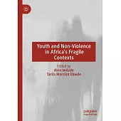 Youth and Non-Violence in Africa’s Fragile Contexts