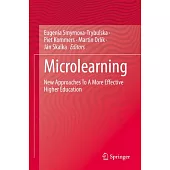Microlearning: New Approaches to a More Effective Higher Education
