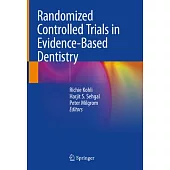 Randomized Controlled Trials in Evidence-Based Dentistry