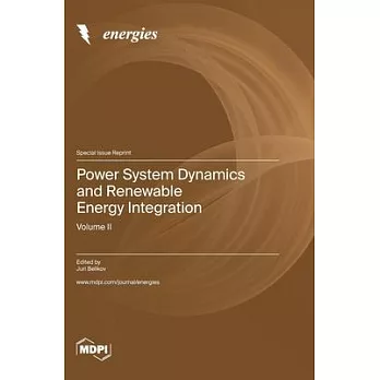 Power System Dynamics and Renewable Energy Integration: Volume II