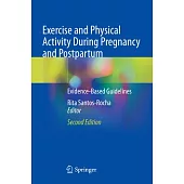 Exercise and Physical Activity During Pregnancy and Postpartum: Evidence-Based Guidelines