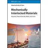 Mechanically Interlocked Materials: Polymers, Nanomaterials, Mofs and More