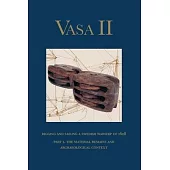 Vasa II: Part 1. Martnet, Whipstaff, and Spritsail Topsail. the Material Remains of a 1628 Warship Rig