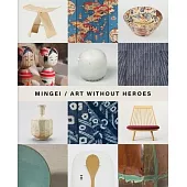 Mingei: Art Without Heroes