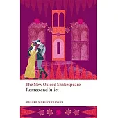 Romeo and Juliet: The New Oxford Shakespeare