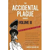 The Accidental Plague Diaries, Volume III: Omicron to 