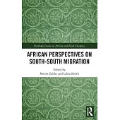 African Perspectives on South-South Migration