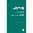 Aging and Health Care: Social Science and Policy Perspectives