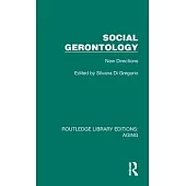 Social Gerontology: New Directions