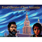 Food Ghosts of San Antonio