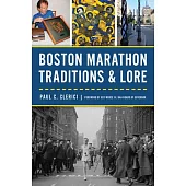 Boston Marathon Traditions and Lore