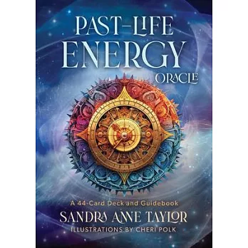 The Past-Life Energy Oracle: A 44-Card Deck and Guidebook