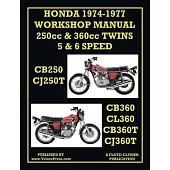 Honda Workshop Manual 1974-1977 Twin Cylinder 5 & 6 Speed Cb250, Cj250t, Cb360, Cl360, Cb360t & Cj360t
