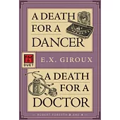 A Death for a Dancer/A Death for a Doctor: An F&m Duet