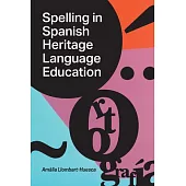 Spelling in Spanish Heritage Language Education