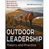 Outdoor Leadership: Theory and Practice