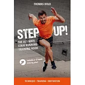 Step Up: The Ultimate Stair Running Training Book
