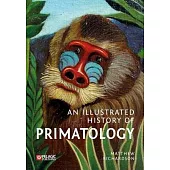 An Illustrated History of Primatology