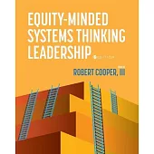 Equity-Minded Systems Thinking Leadership